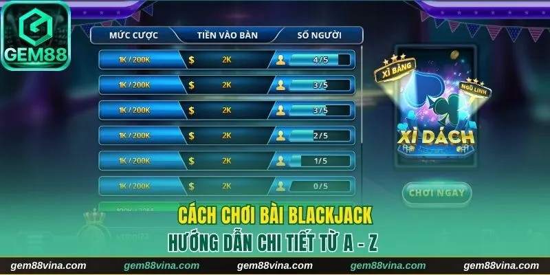 Cách chơi Blackjack chi tiết
