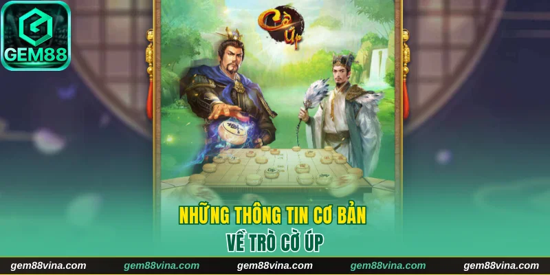 Những thông tin cơ bản về trò cờ úp