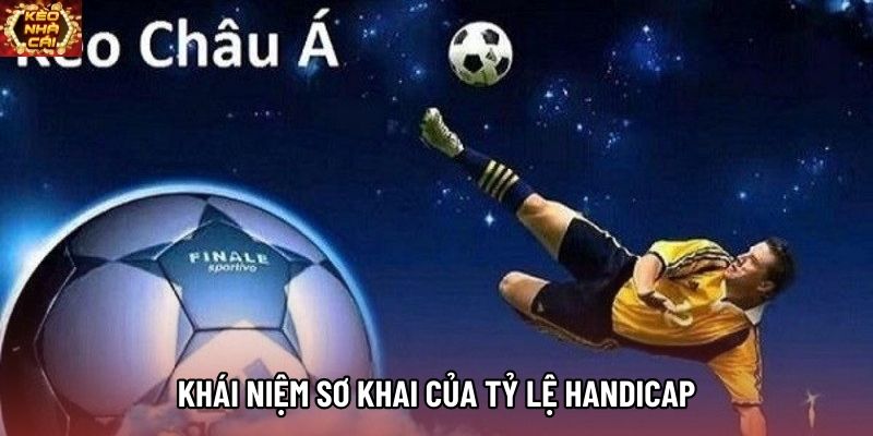 Khái niệm sơ khai của tỷ lệ handicap